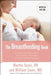 The Breastfeeding Book: Everything You Need to Know about Nursing Your Child from Birth Through Weaning by William Sears