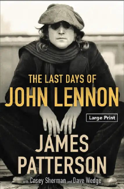 The Last Days of John Lennon by James Patterson