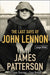 The Last Days of John Lennon by James Patterson