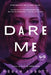 Dare Me by Megan Abbott