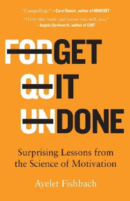 Get It Done by Ayelet Fishbach