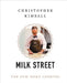 Christopher Kimball's Milk Street: The New Home Cooking by Christopher Kimball