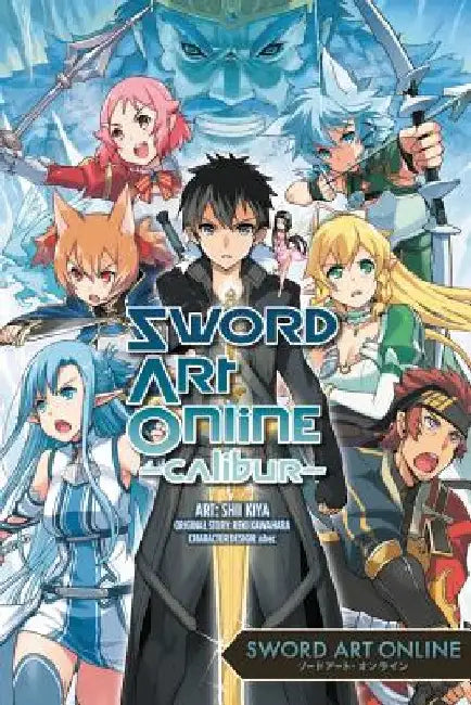 Sword Art Online Calibur by Reki Kawahara