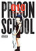 Prison School, Vol. 10 by Akira Hiramoto