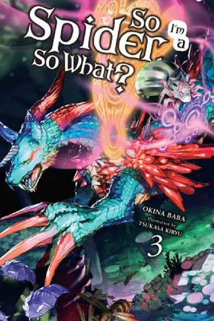 So I'm a Spider, So What?, Volume 3 by Okina Baba