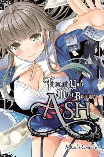 Though You May Burn to Ash, Vol. 2 by Kakashi Oniyazu