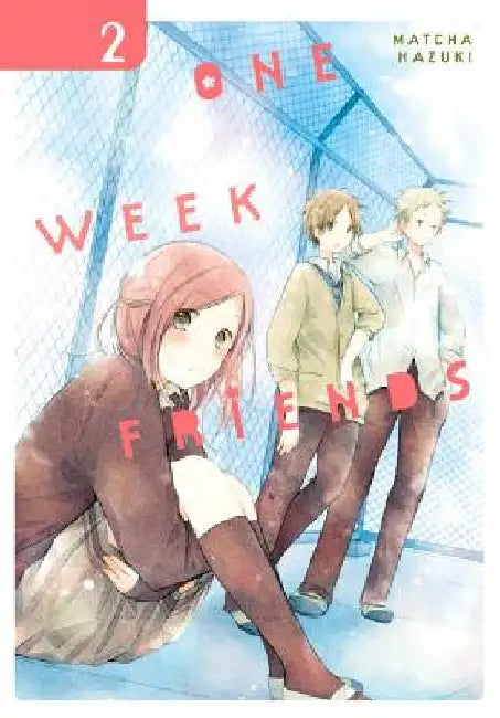 One Week Friends, Vol. 2 by Matcha Hazuki