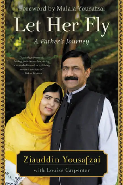 Let Her Fly: A Father's Journey by Malala Yousafzai