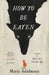 How to Be Eaten by Maria Adelmann