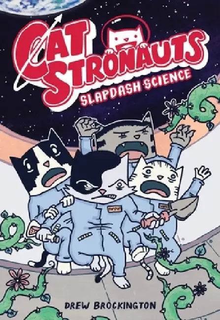 Catstronauts: Slapdash Science by Drew Brockington