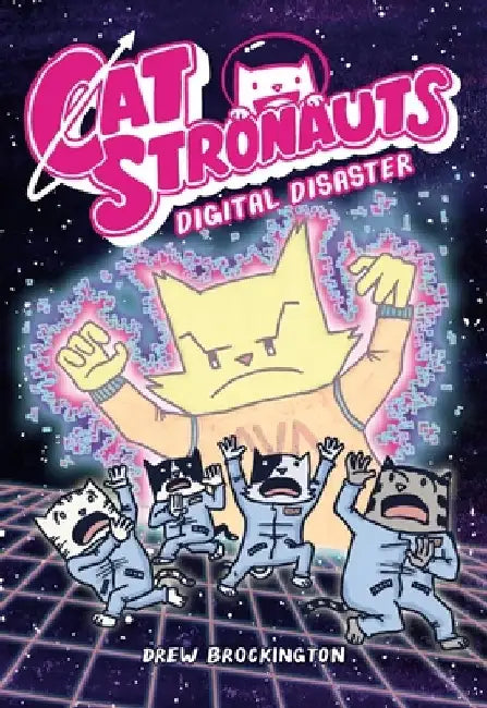 Catstronauts: Digital Disaster by Drew Brockington