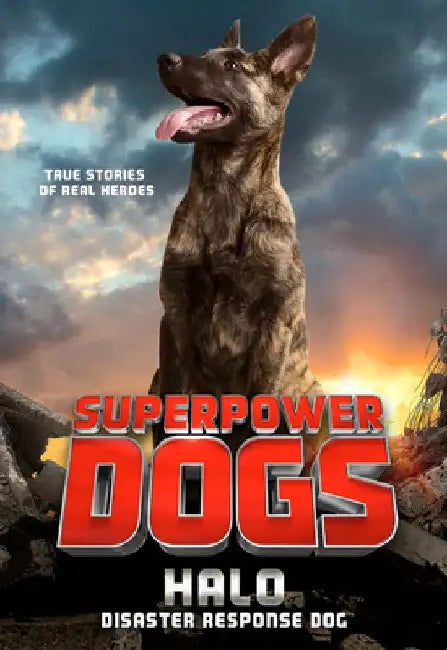 Superpower Dogs: Halo: Disaster Response Dog by Cosmic