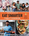 Eat Smarter Family Cookbook: 100 Delicious Recipes to Transform Your Health, Happiness, and Connection by Shawn Stevenson