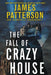 The Fall of Crazy House by James Patterson