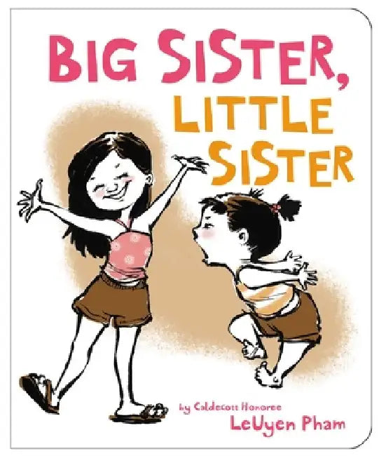 Big Sister, Little Sister by Leuyen Pham