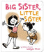 Big Sister, Little Sister by Leuyen Pham