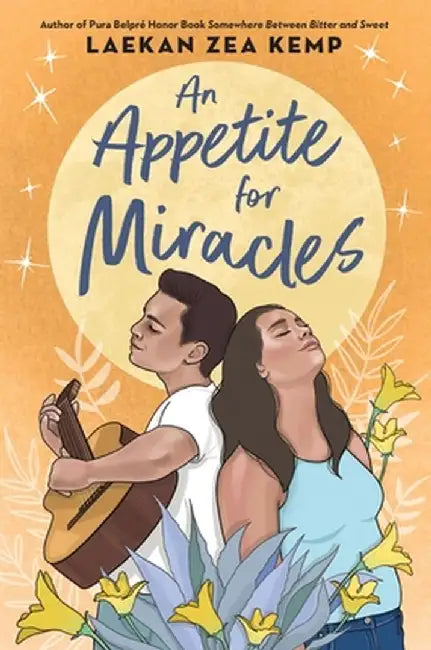 An Appetite for Miracles by Laekan Zea Kemp