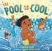 The Pool Is Cool by Dwayne Reed, Shamar Knight-Justice