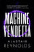 Machine Vendetta by Alastair Reynolds