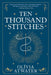 Ten Thousand Stitches by Olivia Atwater