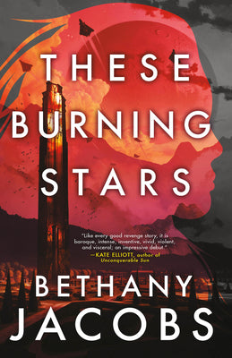 These Burning Stars by Bethany Jacobs