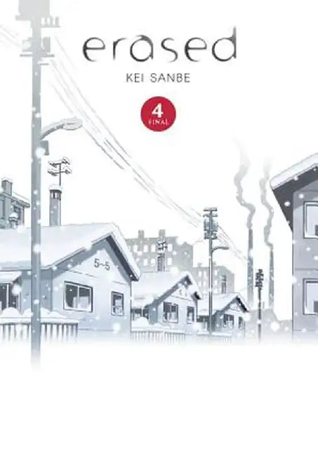Erased, Vol. 4 by Kei Sanbe