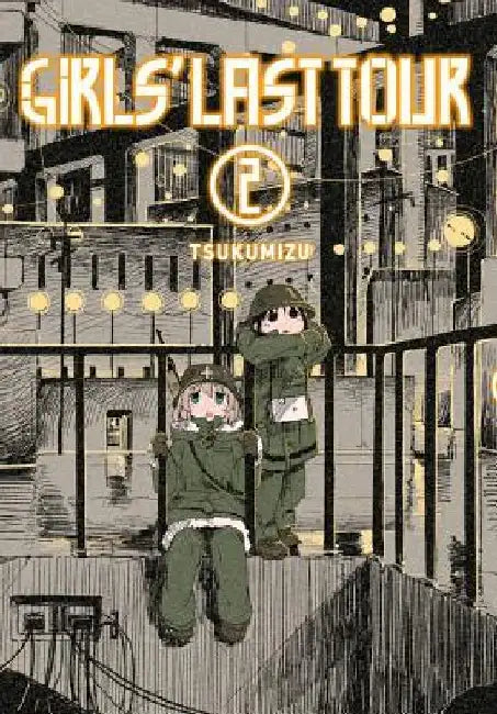 Girls' Last Tour, Vol. 2: Volume 2 by Tsukumizu