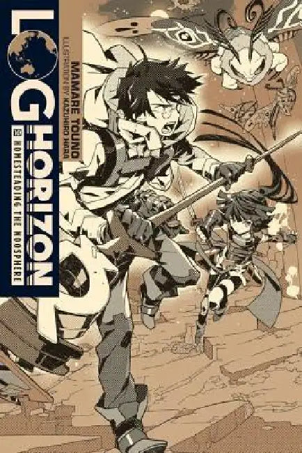 Log Horizon, Vol. 10 (Light Novel) by Mamare Touno
