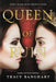 Queen of Ruin by Tracy Banghart