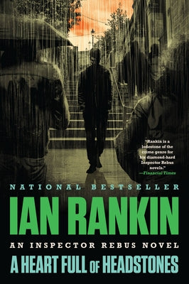 A Heart Full of Headstones: An Inspector Rebus Novel by Ian Rankin