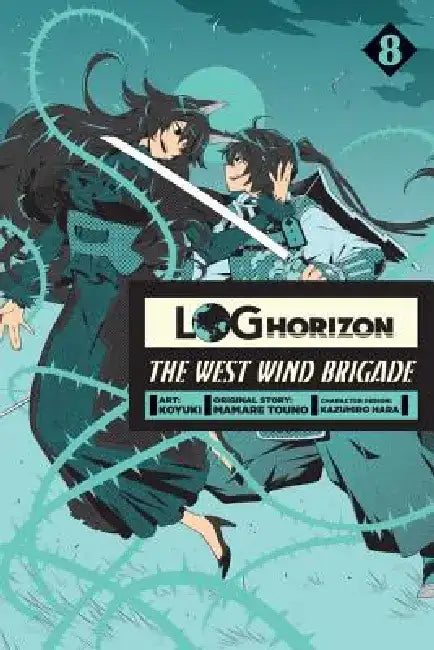 Log Horizon: The West Wind Brigade, Vol. 8 by Koyuki