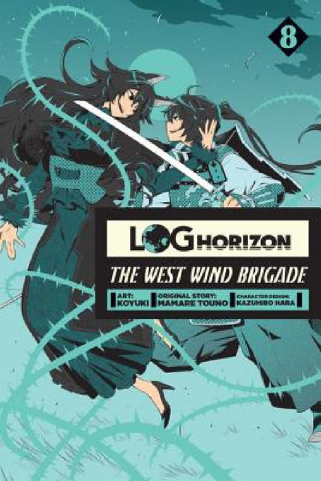 Log Horizon: The West Wind Brigade, Vol. 8 by Koyuki, Mamare Touno, Kazuhiro Hara