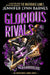 Glorious Rivals by Jennifer Lynn Barnes