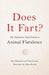 Does It Fart?: The Definitive Field Guide to Animal Flatulence by Nick Caruso