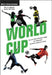 World Cup: An Action-Packed Look at Soccer's Biggest Competition by Matt Christopher