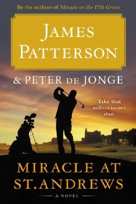 Miracle at St. Andrews by James Patterson