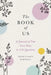 The Book of Us: The Journal of Your Love Story in 150 Questions by David Marshall