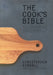The Cook's Bible: The Best of American Home Cooking by Christopher Kimball