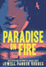 Paradise on Fire by Jewell Parker Rhodes