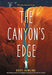 The Canyon's Edge by Dusti Bowling