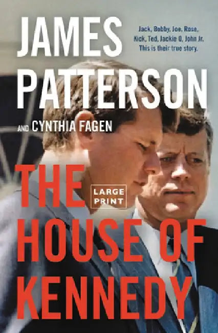 The House of Kennedy by James Patterson