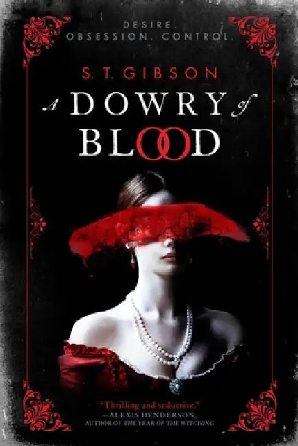 A Dowry of Blood by S. T. Gibson