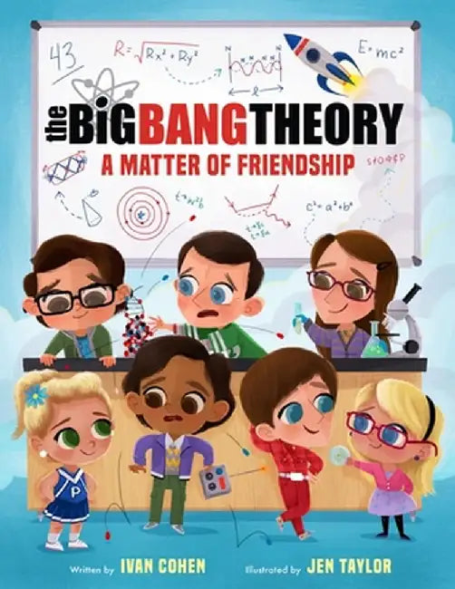 The Big Bang Theory: A Matter of Friendship by Ivan Cohen