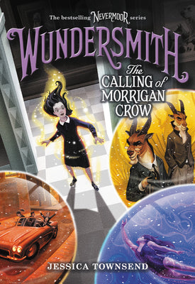 Wundersmith: The Calling of Morrigan Crow by Jessica Townsend