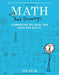 Math with Bad Drawings: Illuminating the Ideas That Shape Our Reality by Ben Orlin