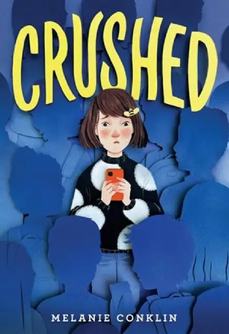 Crushed by Melanie Conklin
