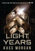 Light Years by Kass Morgan