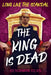 The King Is Dead by Benjamin Dean