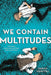 We Contain Multitudes by Sarah Henstra
