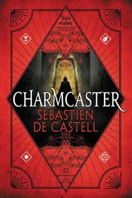 Charmcaster by Sebastien De Castell